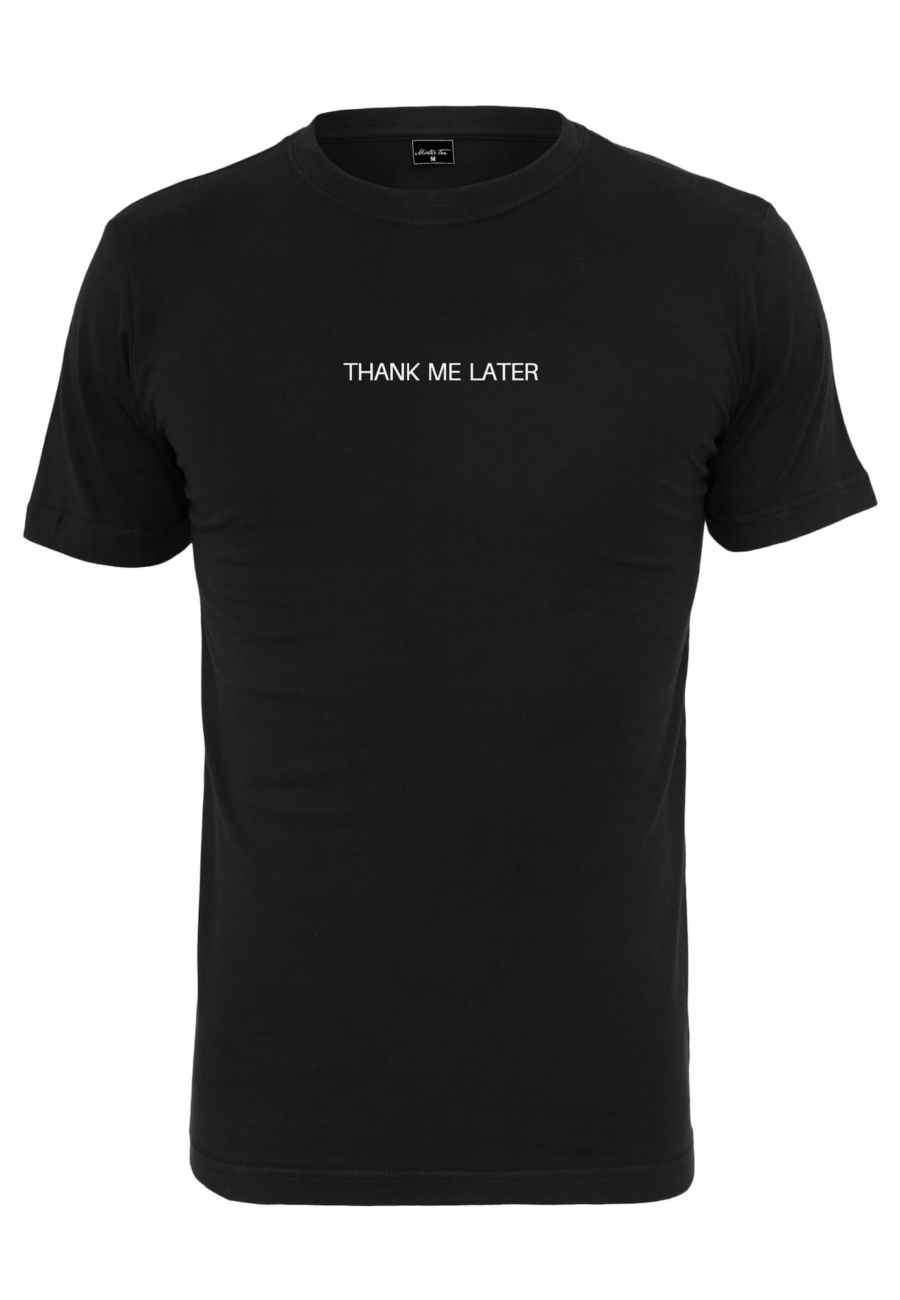 Mister Tee Póló 'Thank Me Later'  fekete / fehér-Hungary